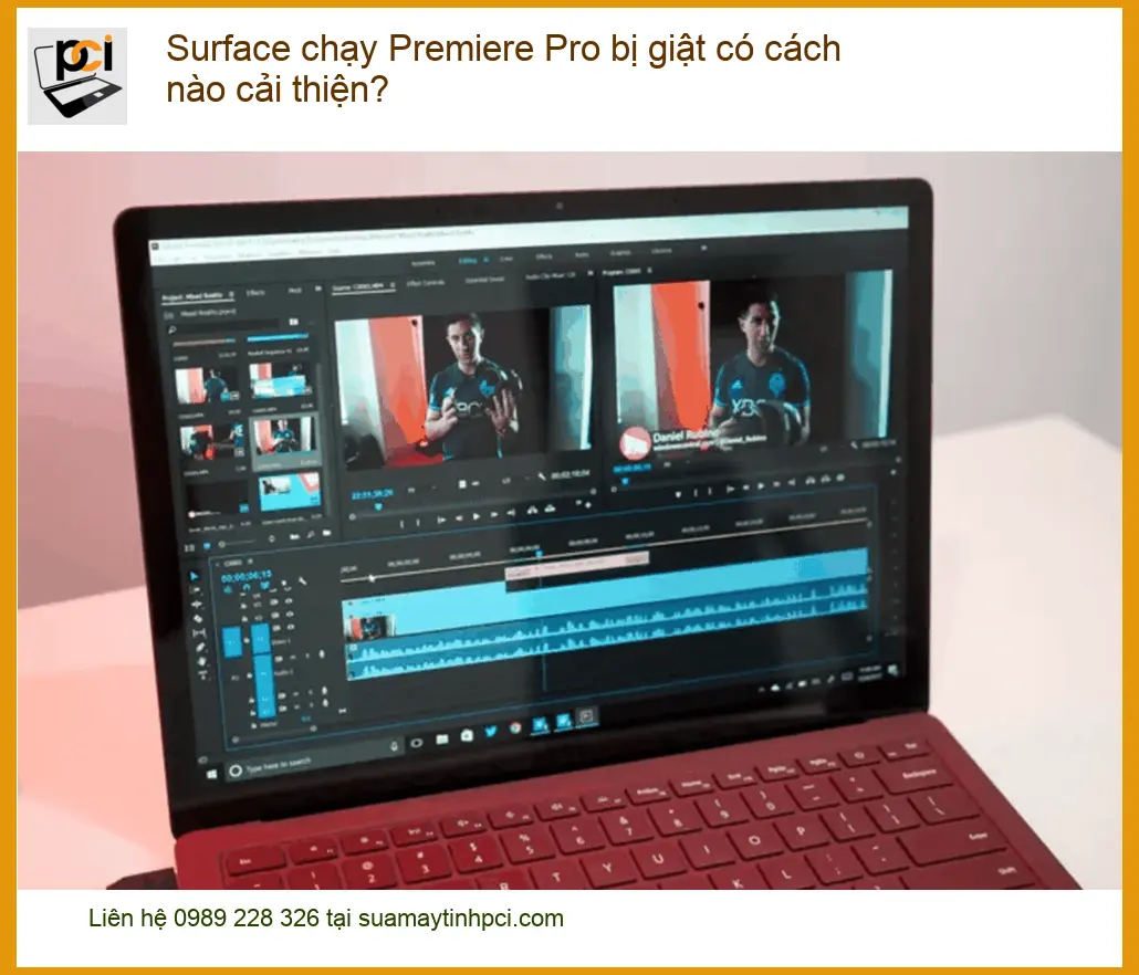 Surface chạy Premiere Pro bị giật – Trung tâm khắc phục uy tín TPHCM