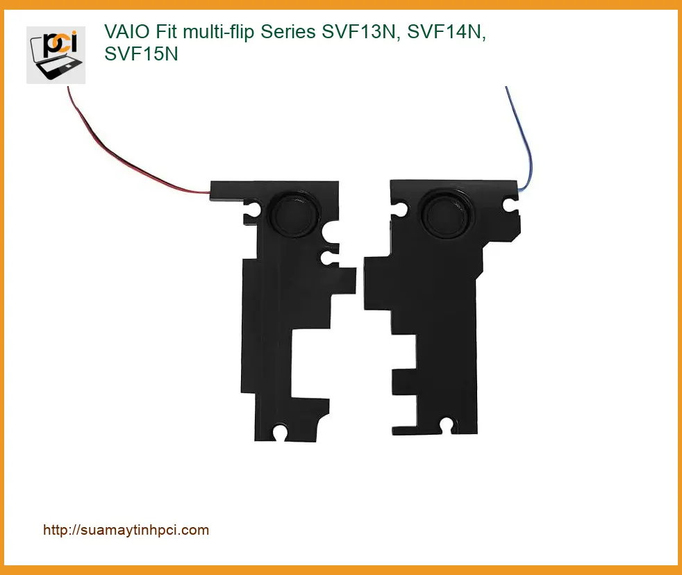 Sửa Loa Laptop VAIO Fit SVF13N SVF14N SVF15N - Trung Tâm Uy Tín Gần Đây
