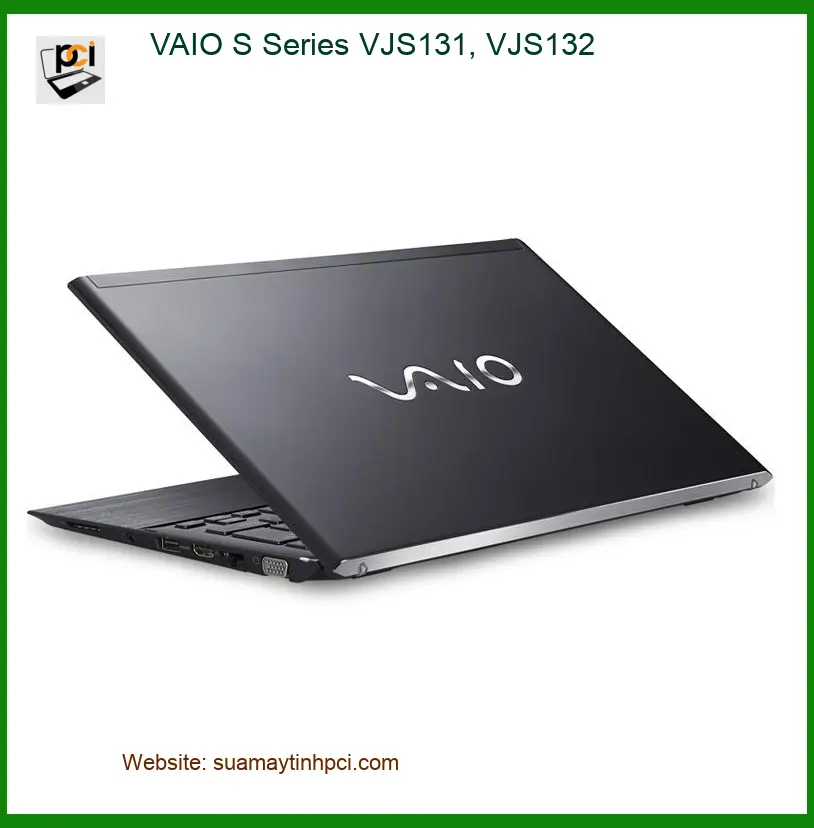 Vỏ Laptop VAIO S Series VJS131, VJS132 - Thay Lấy Liền Tại Cửa Hàng TPHCM