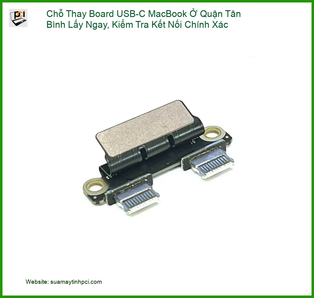 Sửa Macbook Thay Board USB-C Quận Tân Bình Lấy Ngay – Địa chỉ uy tín