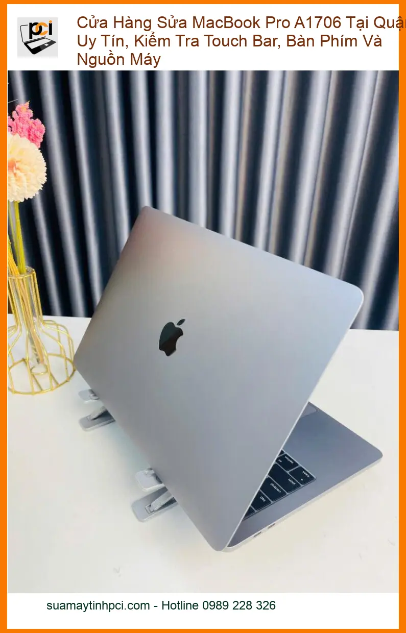 Sửa Macbook Pro A1706 Quận 8: Lỗi Touch Bar, phím, nguồn – Địa chỉ uy tín