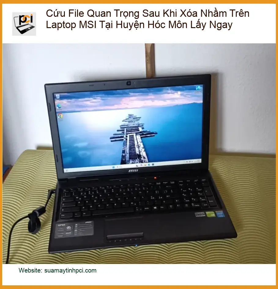 Khôi Phục Dữ Liệu Cứu File Quan Trọng Laptop MSI Hóc Môn – Dịch vụ lấy ngay.