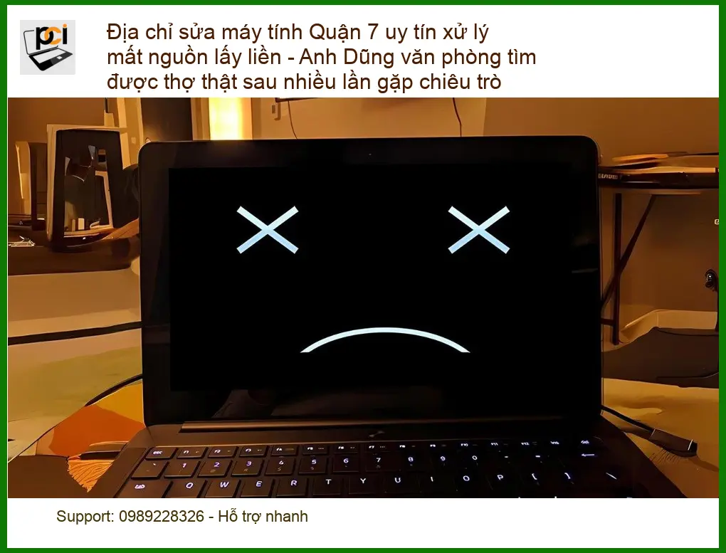 Sửa máy tính Quận 7 uy tín xử lý mất nguồn lấy liền – Trung tâm hỗ trợ gần đây