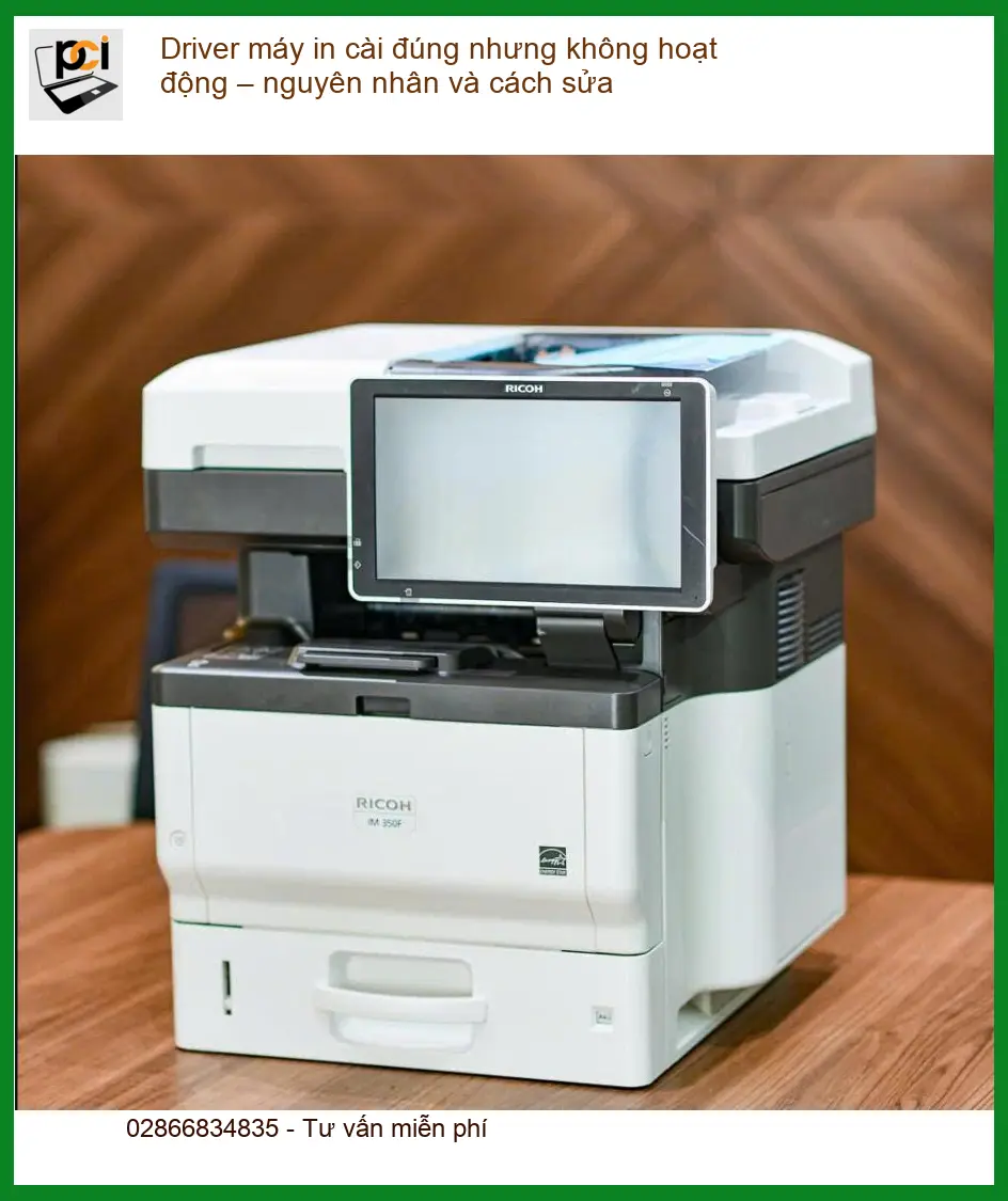 Thủ thuật Máy in Driver cài đúng không hoạt động – Cách tự xử lý tại nhà