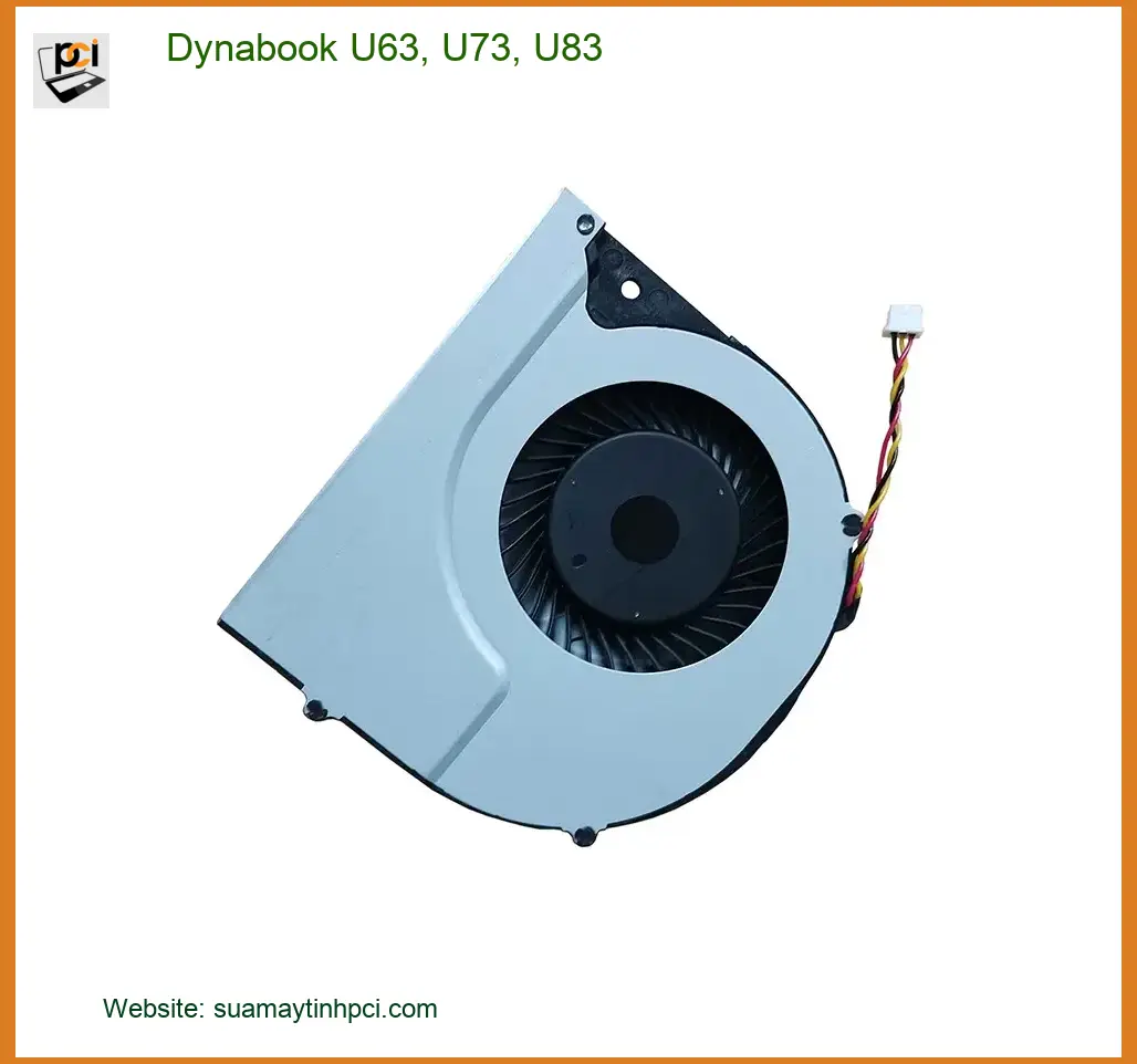 Fan Laptop Dynabook U63, U73, U83 - Thay quạt nhanh | Lấy liền trong ngày