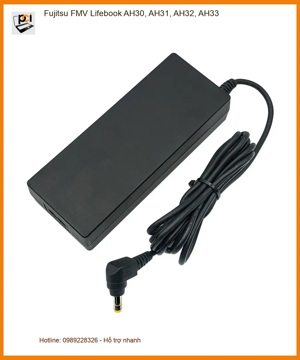 Sạc Laptop Fujitsu FMV Lifebook AH30, AH31, AH32, AH33 - Hàng Sẵn TPHCM, Giá Rẻ