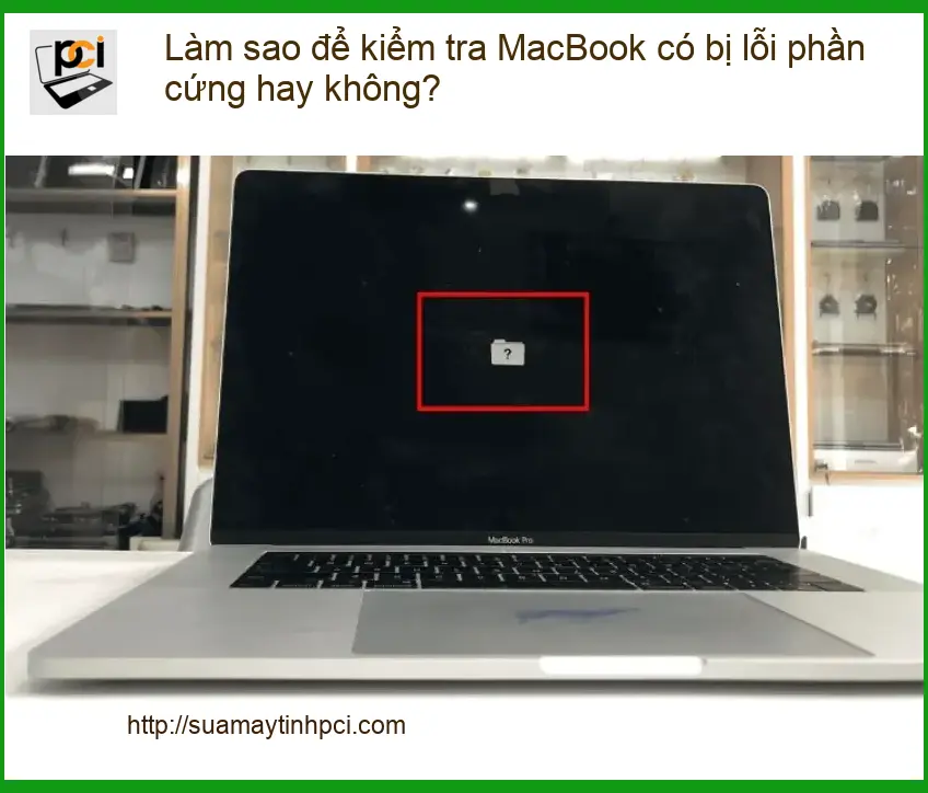 Macbook Làm sao để kiểm tra lỗi phần cứng? – Cách tự xử lý tại nhà