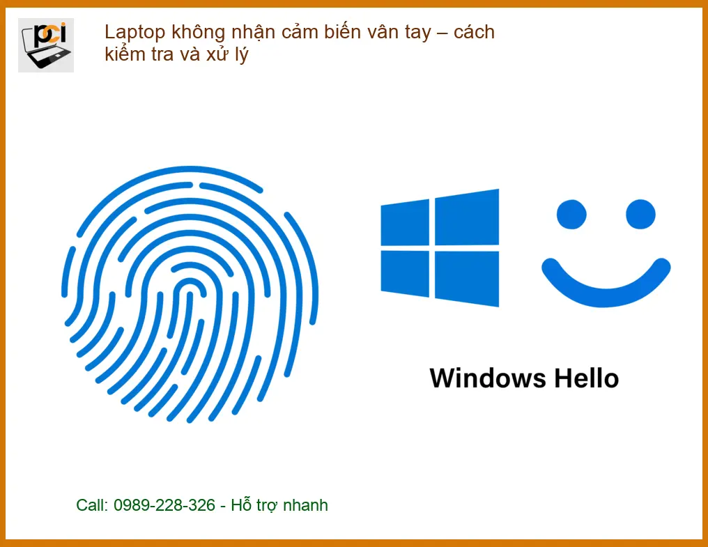 Laptop không nhận cảm biến vân tay, lỗi phổ biến – Địa chỉ trung tâm hỗ trợ gần đây
