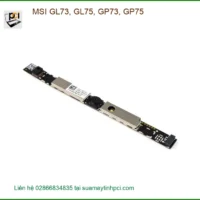 Thay Webcam Laptop MSI GL73, GL75 - Lấy Liền Tại Cửa Hàng TPHCM