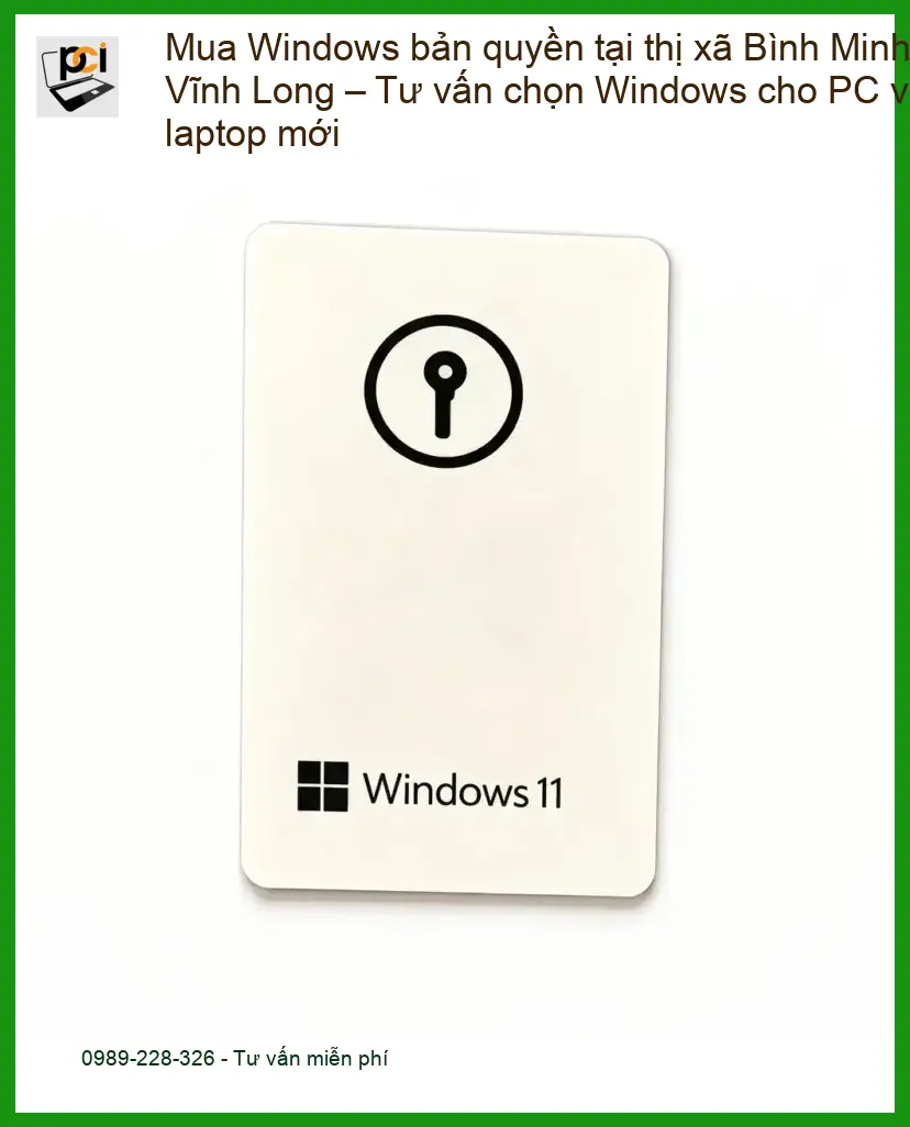 Windows Mua bản quyền Bình Minh, Vĩnh Long cho PC, laptop mới – Tư vấn chuyên gia