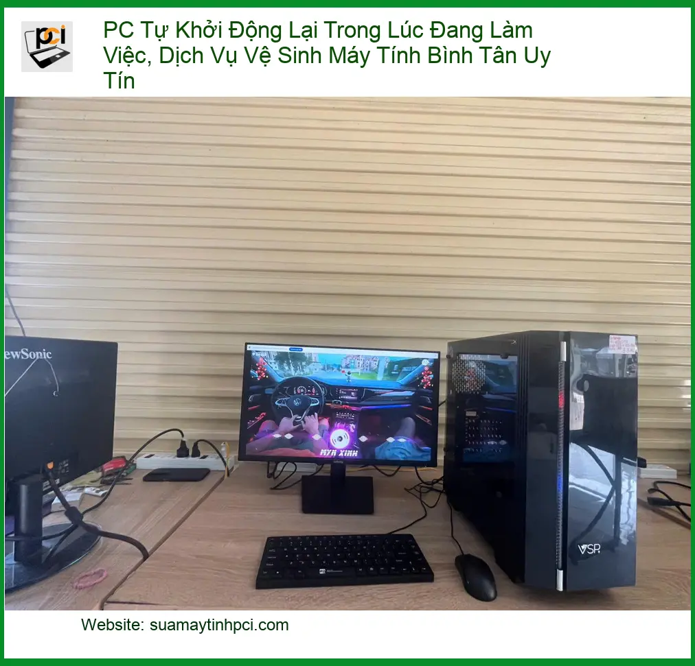 Vệ Sinh Máy Tính PC Tự Khởi Động Lại Trong Lúc Làm Việc – Dịch vụ Bình Tân uy tín