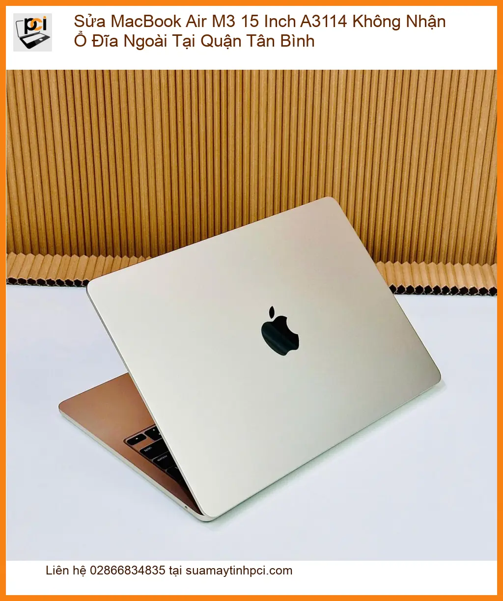 Sửa Macbook Air M3 15 Inch A3114 không nhận ổ đĩa ngoài Q.Tân Bình – Trung tâm hỗ trợ gần đây