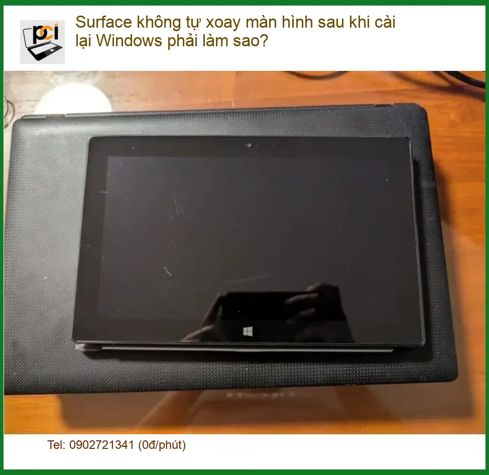 Surface không tự xoay màn hình sau cài Win – Trung tâm hỗ trợ gần đây