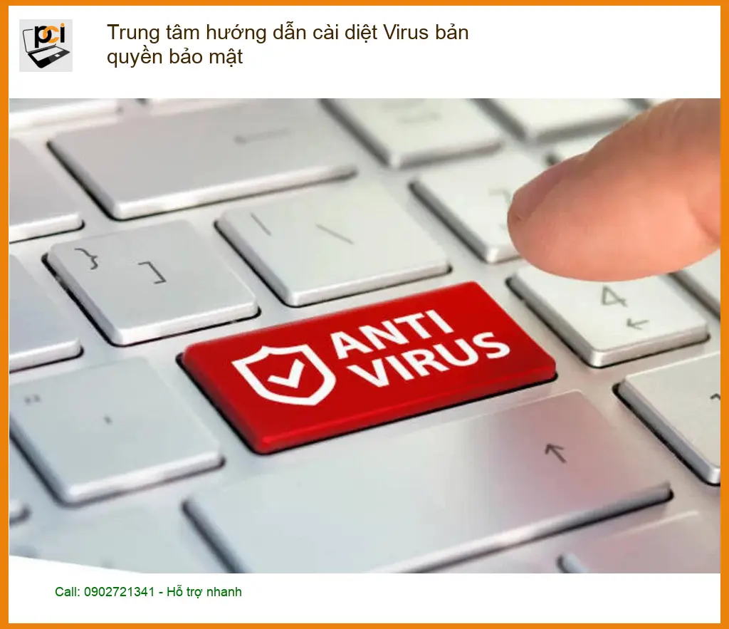 Cài diệt Virus bản quyền bảo mật – Trung tâm hướng dẫn uy tín TPHCM