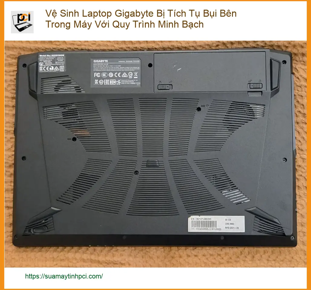 Vệ Sinh Laptop Gigabyte Bị Tích Tụ Bụi Bên Trong Máy – Trung Tâm Hỗ Trợ Gần Đây