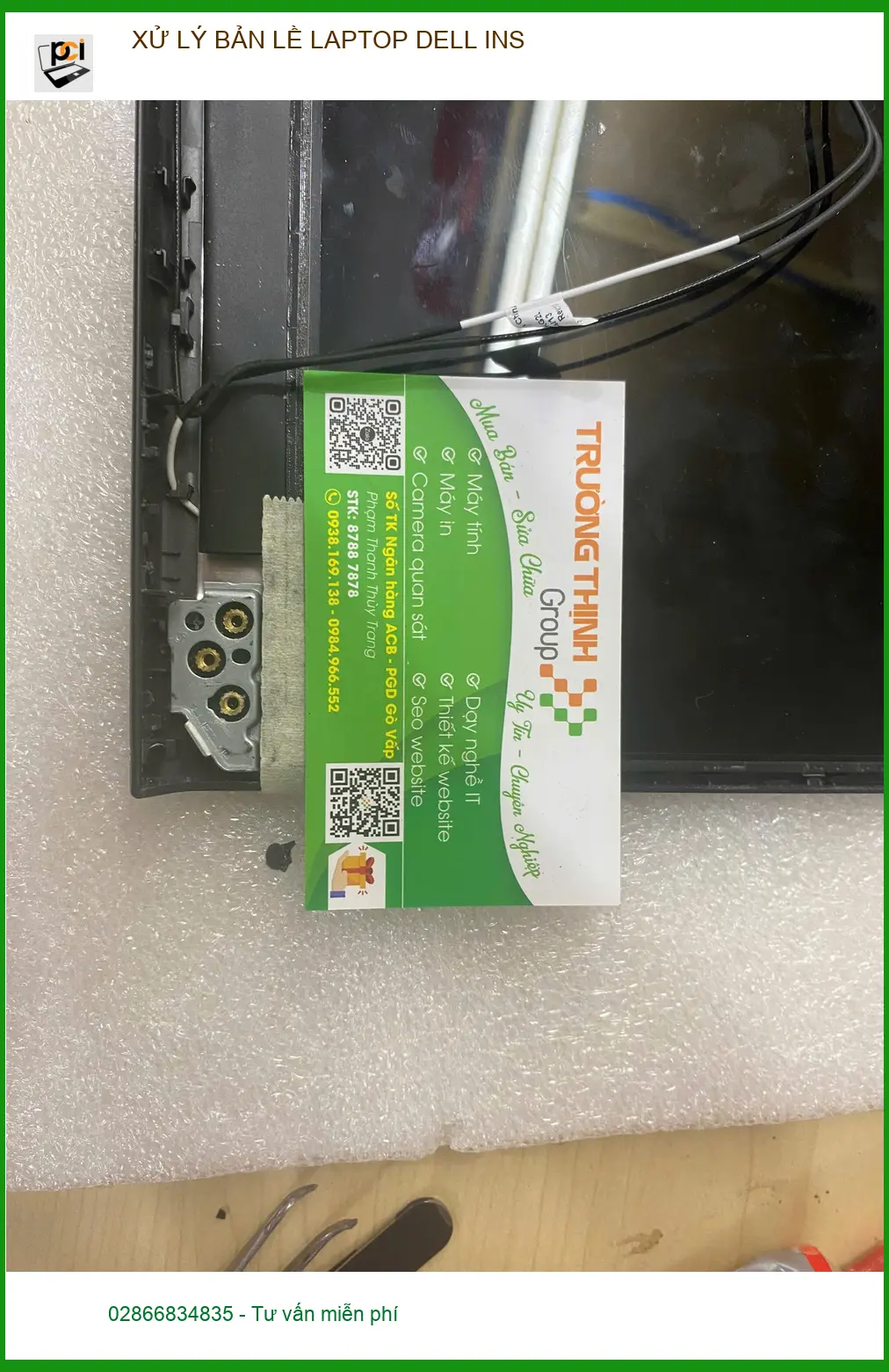 Dịch vụ xử lý bản lề laptop Dell Ins Quận Gò Vấp - Anh Đạt hài lòng ảnh thực tế 1